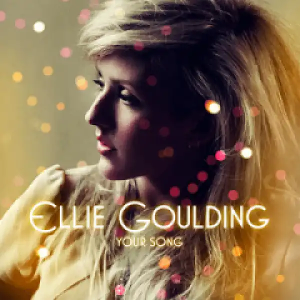 Ellie Goulding - Your Song